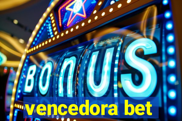 vencedora bet